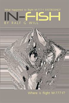 Paperback In-Fish: What Happened to Flight M-777-F Eastbound? Book