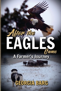 Paperback After the Eagles came: A farmer's journey Book