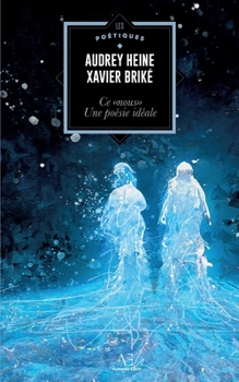 Ce nous, poésie idéale (French Edition)