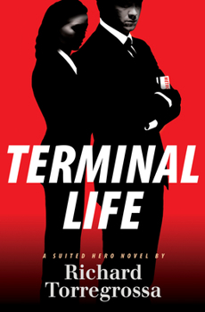Hardcover Terminal Life: A Suited Hero Novel Book