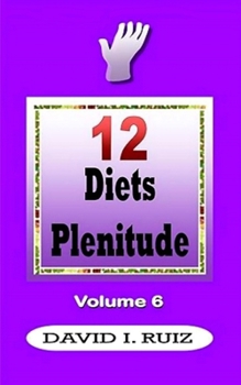 Paperback 12 DIETS PLENITUDE Vol.6: Habits, healthy recipes and more Book
