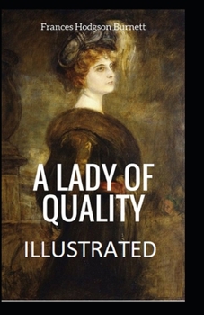 Paperback A Lady of Quality (Illustrated edition) Book