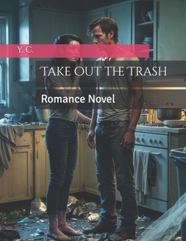 Paperback Take out the Trash: Romance Novel Book