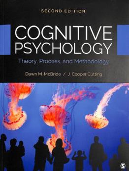 Paperback Cognitive Psychology: Theory, Process, and Methodology, 2e (Paperback) + McBride: Cognitive Psychology: Theory, Process, and Methodology, 2e Interacti Book