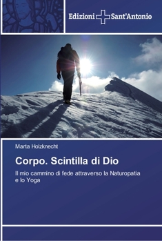 Paperback Corpo. Scintilla di Dio [Italian] Book