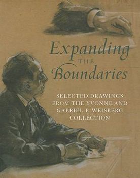 Paperback Expanding the Boundaries: Selected Drawings from the Yvonne and Gabriel P. Weisberg Collection Book