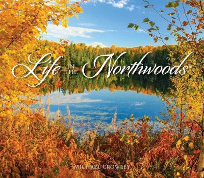 Hardcover Life in the Northwoods Book