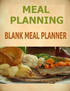Paperback Meal Planning: Blank Meal Planner Book