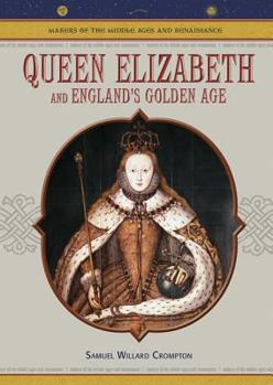 Library Binding Queen Elizabeth: And England's Golden Age Book