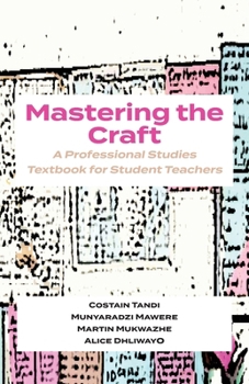 Paperback Mastering The Craft: A Professional Studies Textbook For Student Teachers Book