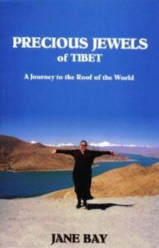 Paperback Precious Jewels of Tibet: A Journey to the Roof of the World Book