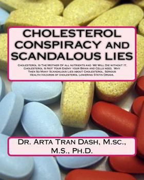 Paperback CHOLESTEROL CONSPIRACY and SCANDALOUS LIES: Cholesterol Is The Mother Of all nutrients and We Will Die without It, Cholesterol Is Not Your Enemy your Book