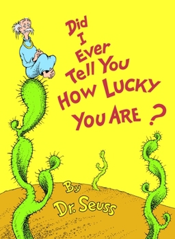 Hardcover Did I Ever Tell You How Lucky You Are? Book