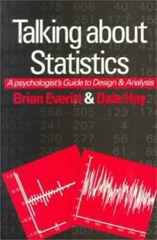 Paperback Talking about Statistics: A Psychologist's Guide to Design and Analysis Book
