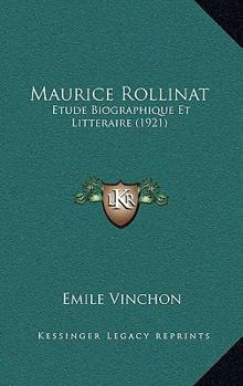 Paperback Maurice Rollinat: Etude Biographique Et Litteraire (1921) [French] Book