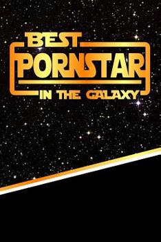 The Best Pornstar In The Galaxy: Isometric DOT Paper Notebook book 120 pages 6"x9"