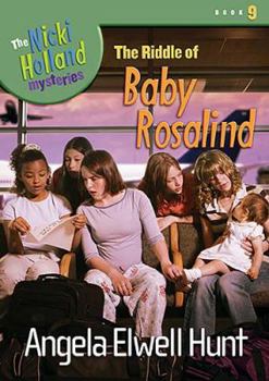 The Riddle of Baby Rosalind - Book #9 of the Nicki Holland Mysteries