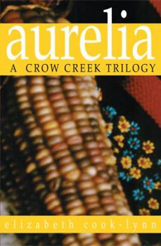 Paperback Aurelia: A Crow Creek Trilogy Book