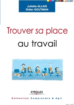 Paperback Trouver sa place au travail [French] Book