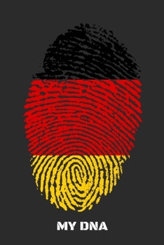 MY DNA: Guitar Tab Notebook And Music Journal With Blank Sheet Music Tablature For Songs For Germany Lovers, Germans And People With German Roots (6 x 9; 120 Pages)