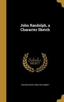 Hardcover John Randolph, a Character Sketch Book