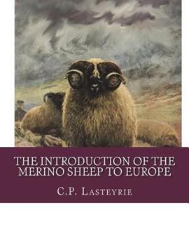 Paperback The Introduction of the Merino Sheep To Europe Book