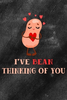 I've Bean Thinking Of You: To Do List Notebook | Daily To-Do Planner | Personal Planner Organizer | Home and Office Work Journal Gift For Valentine's Day