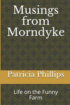Paperback Musings from Morndyke: Life on the Funny Farm Book