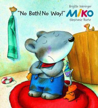 Hardcover Miko: No Bath! No Way! Book