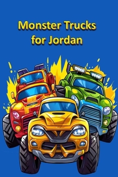 Monster Trucks for Jordan (Children stories)