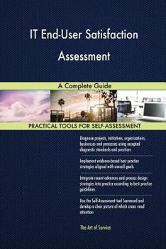 Paperback IT End-User Satisfaction Assessment A Complete Guide Book