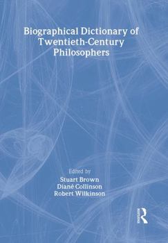 Hardcover Biographical Dictionary of Twentieth-Century Philosophers Book