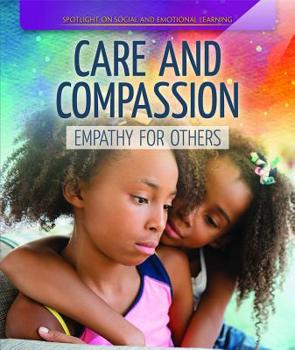 Library Binding Care and Compassion: Empathy for Others Book