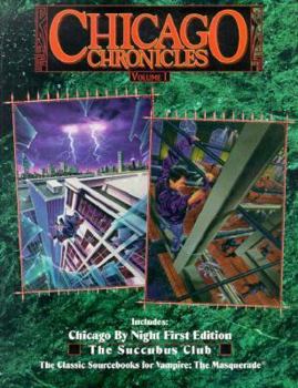 Chicago Chronicles Volume 1 - Book  of the Vampire: the Masquerade