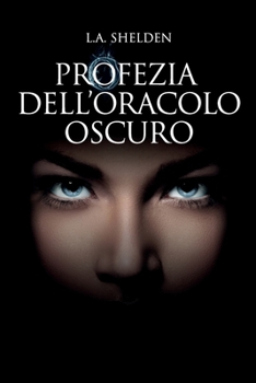 Paperback Profezia dell'Oracolo Oscuro [Italian] Book