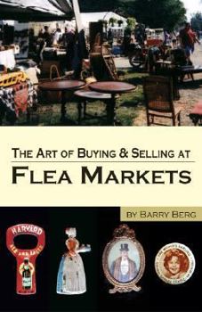 Paperback The Art of Buying & Selling at Flea Markets Book