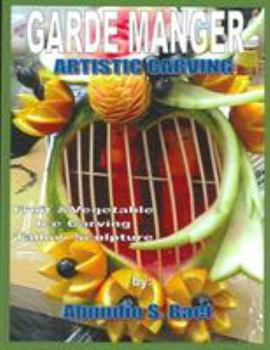 Garde Manger: Artistic Carving