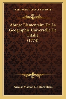 Paperback Abrege Elementaire De La Geographie Universelle De Litalie (1774) [French] Book