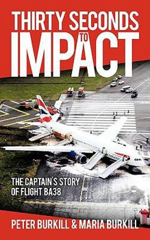 Paperback Thirty Seconds to Impact Book