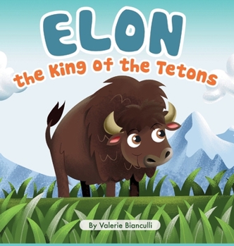 Hardcover Elon the King of the Tetons Book