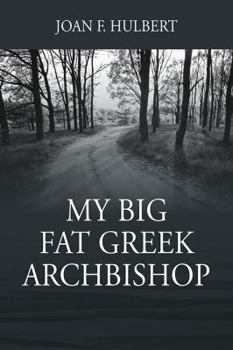 Paperback My Big Fat Greek Archbishop Book