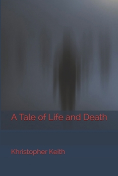 Paperback A Tale of Life and Death Book