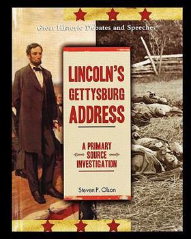 Paperback Lincoln's Gettysburg Address: A Primary Source Investigation Book