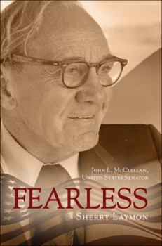 Paperback Fearless: John L. McClellan, United States Senator Book