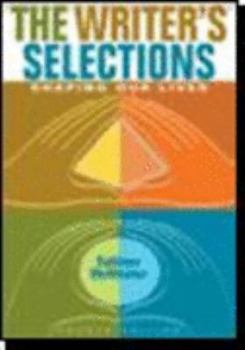 Paperback The Writer's Selections: Shaping Our Lives Book