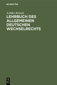 Hardcover Lehrbuch des allgemeinen deutschen Wechselrechts [German] Book