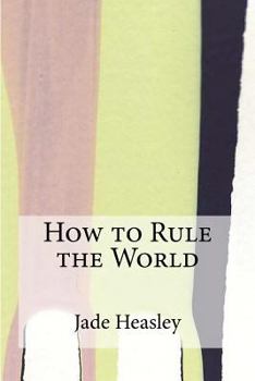 Paperback How to Rule the World Book