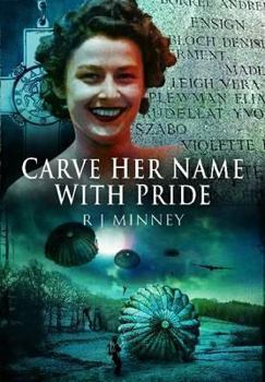 Paperback Carve Her Name with Pride: The Story of Violette Szabo Book