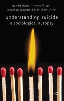 Hardcover Understanding Suicide: A Sociological Autopsy Book