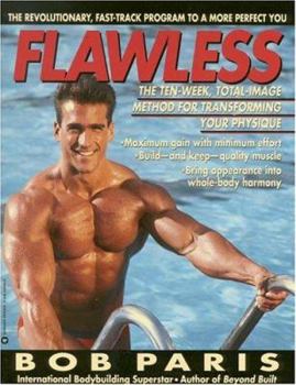 Paperback Flawless: The 10-Week Total Image Method for Transforming Your Physique Book